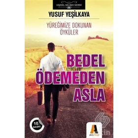 Bedel Ödemeden Asla - Yusuf Yeşilkaya