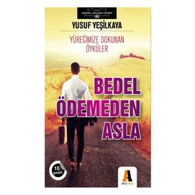 Bedel Ödemeden Asla - Yusuf Yeşilkaya