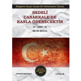 Bedeli Çanakkale’de Kanla Ödenecektir - Metin Soylu
