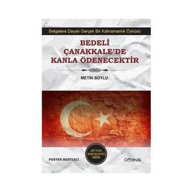 Bedeli Çanakkale’de Kanla Ödenecektir - Metin Soylu