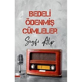 Bedeli Ödenmiş Cümleler - Seyfi Alp
