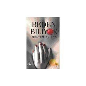 BEDEN BILIYOR - MELTEM ARIKAN