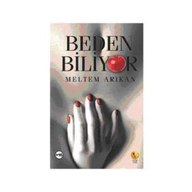BEDEN BILIYOR - MELTEM ARIKAN