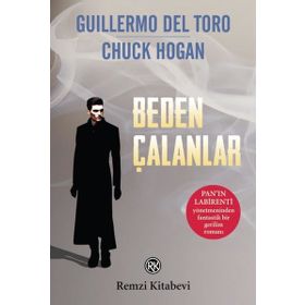 Beden Çalanlar - Chuck Hogan ve Guillermo Del Toro - Remzi Kitabevi