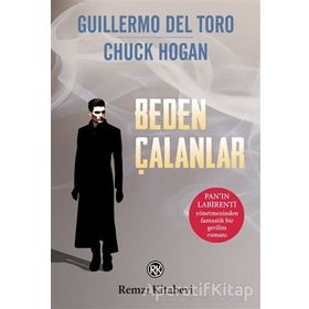 Beden Çalanlar - Chuck Hogan ve Guillermo Del Toro - Remzi Kitabevi