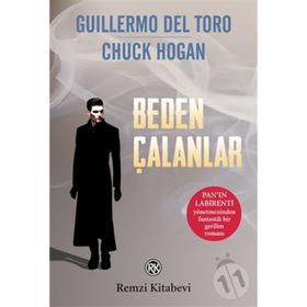 Beden Çalanlar - Chuck Hogan ve Guillermo Del Toro - Remzi Kitabevi
