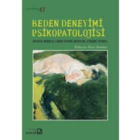 Beden Deneyimi Psikopatolojisi - Rosine Debray