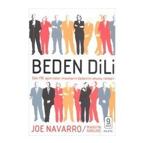 Beden Dili Eski FBI Ajanından İnsanların Bedenini Okuma Rehberi - Joe Navarro; Marvin Karlins
