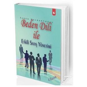Beden Dili İle Etkili Satış Yönetimi - Faruk Nalbantoğlu