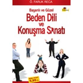 BEDEN DILI VE KONUŞMA SANATI - Ö. FARUK RECA