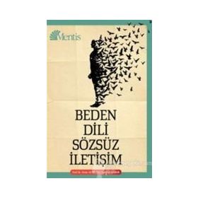 Beden Dili ve Sözsüz İletişim - Devrim Çamur Doç. Dr. Ersin Altıntaş