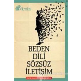 Beden Dili ve Sözsüz İletişim - Devrim Çamur Doç. Dr. Ersin Altıntaş
