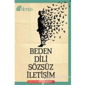 Beden Dili ve Sözsüz İletişim - Devrim Çamur Doç. Dr. Ersin Altıntaş