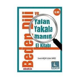 Beden Dili Yalan Yakalamanın El Kitabı - Emrah Akçay