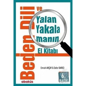 Beden Dili Yalan Yakalamanın El Kitabı - Emrah Akçay