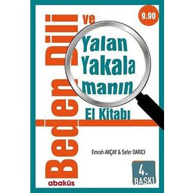 Beden Dili Yalan Yakalamanın El Kitabı - Emrah Akçay
