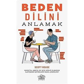 Beden Dilini Anlamak - Scott Rouse