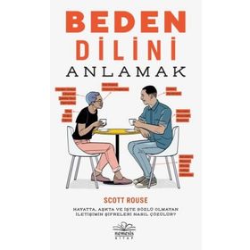 Beden Dilini Anlamak - Scott Rouse