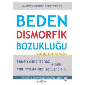 Beden Dismorfik Bozukluğu Çalışma Kitabı - Cherry Pedrick