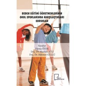 Beden Eğitimi Öğretmenlerinin Okul Sporlarında Karşılaştıkları Sorunlar - Fatma Öter