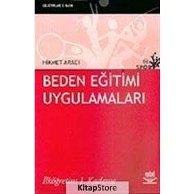 BEDEN EĞİTİMİ UYGULAMALARI İLKÖĞRETİM 1. KADEME - HIKMET ARACI