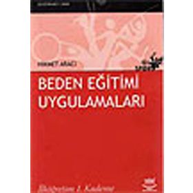 BEDEN EĞİTİMİ UYGULAMALARI İLKÖĞRETİM 1. KADEME - HIKMET ARACI