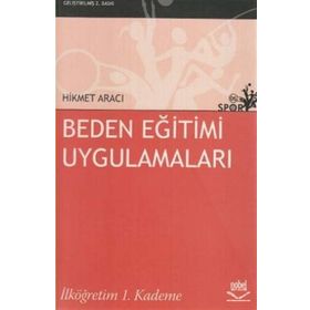 BEDEN EĞİTİMİ UYGULAMALARI İLKÖĞRETİM 1. KADEME - HIKMET ARACI
