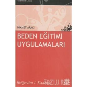 BEDEN EĞİTİMİ UYGULAMALARI İLKÖĞRETİM 1. KADEME - HIKMET ARACI