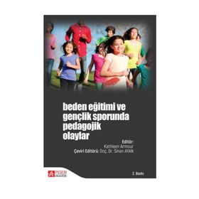 Beden Eğitimi ve Gençlik Sporunda Pedagojik Olaylar - Kathleen Armour