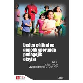 Beden Eğitimi ve Gençlik Sporunda Pedagojik Olaylar - Kathleen Armour