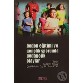 Beden Eğitimi ve Gençlik Sporunda Pedagojik Olaylar - Kathleen Armour