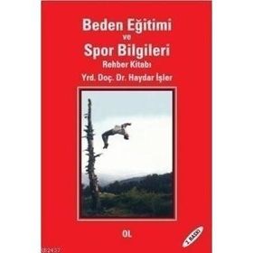 BEDEN EĞİTİMİ VE SPOR BILGILERI REHBER KİTABI - HAYDAR İŞLER