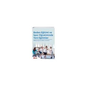 Beden Eğitimi ve Spor Öğretiminde Yeni Eğilimler - Pegem Akademi Yayıncılık