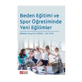 Beden Eğitimi ve Spor Öğretiminde Yeni Eğilimler - Pegem Akademi Yayıncılık