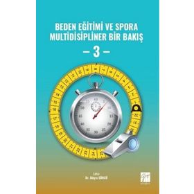 Beden Eğitimi ve Spora Multidisipliner Bir Bakış 3 Büşra Süngü