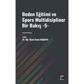 Beden Eğitimi ve Spora Multidisipliner Bir Bakış Bekir Çar