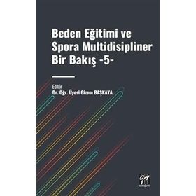Beden Eğitimi ve Spora Multidisipliner Bir Bakış Bekir Çar
