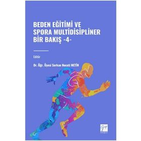 Beden Eğitimi ve Spora Multidisipliner Bir Bakış Bekir Çar