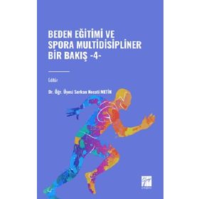 Beden Eğitimi ve Spora Multidisipliner Bir Bakış Bekir Çar