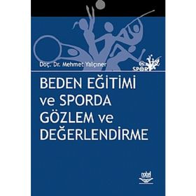 BEDEN EĞİTİMİ VE SPORDA GÖZLEM VE DEĞERLENDİRME - MEHMET YALÇINER