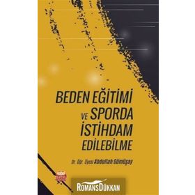 Beden Eğitimi ve Sporda İstihdam Edebilme - Abdullah Gümüşay