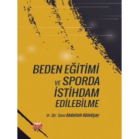 Beden Eğitimi ve Sporda İstihdam Edebilme - Abdullah Gümüşay