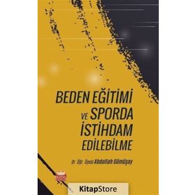 Beden Eğitimi Ve Sporda İstihdam Edilebilme - Dr. Öğr. Üyesi Abdullah Gümüşay