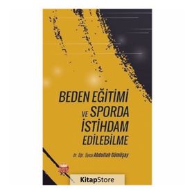 Beden Eğitimi Ve Sporda İstihdam Edilebilme - Dr. Öğr. Üyesi Abdullah Gümüşay