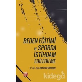 Beden Eğitimi Ve Sporda İstihdam Edilebilme - Dr. Öğr. Üyesi Abdullah Gümüşay