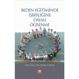 Beden Eğitiminde İşbirliğine Dayalı Öğrenme - Nobel Bilimsel Eserler