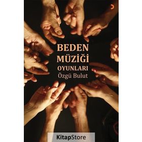 Beden Müziği Oyunları - Özgü Bulut