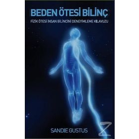 Beden Ötesi Bilinç - Sandie Gustus