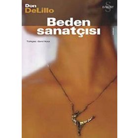 BEDEN SANATÇISI - DON DELILLO