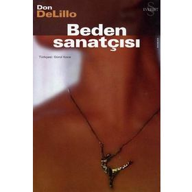 BEDEN SANATÇISI - DON DELILLO